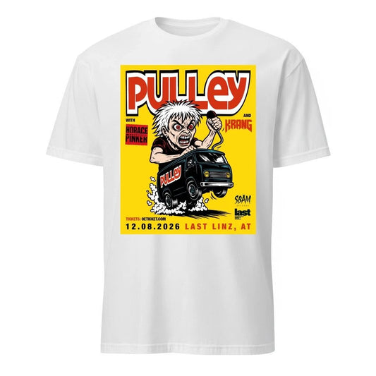 Pulley Last By Schachermayer Linz, AT Aug 12 2026 Poster Shirt