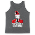 DYER HAVE A PROPA NAWTY CHRISTMAS ESSEX COCKNEY GEEZER XMAS ADULTS VEST TANK TOP