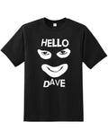 Hello Dave Tshirt UK TV Comedy Show Quality Printed Unisex Men's T-Shirt