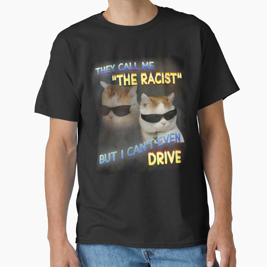 The Racist Funny Cat Dank Meme Gifts by MemishDesign