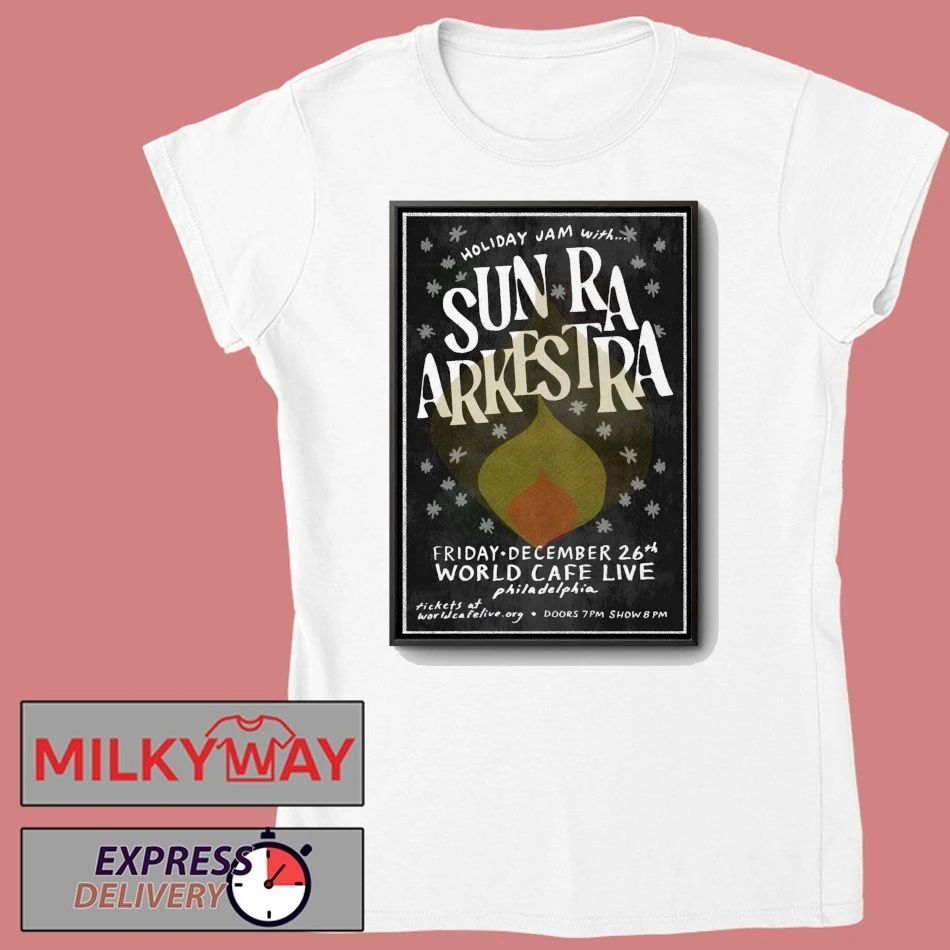 Sun Ra Arkestra In Philadelphia PA On Dec 26 2025 Poster shirt