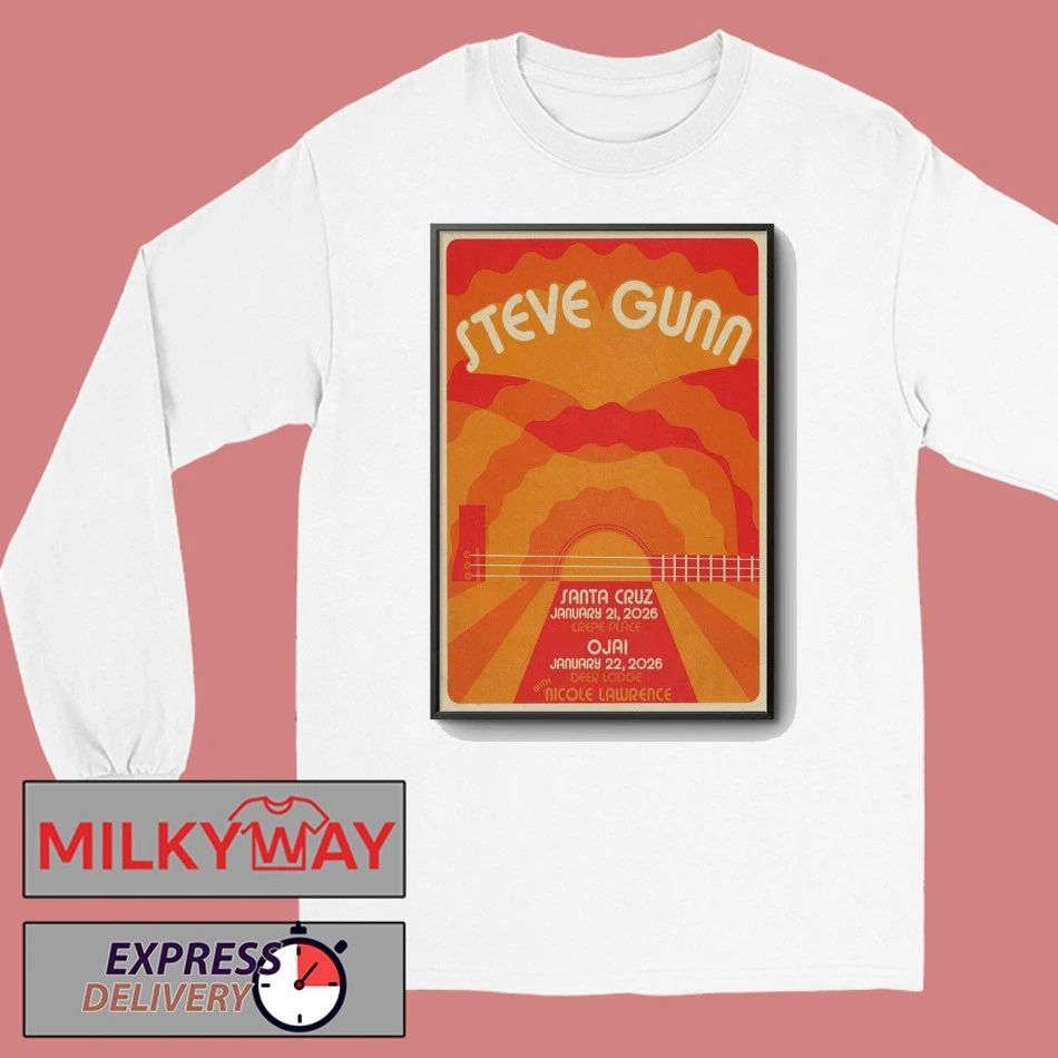 Steve Gunn Ojai CA Event On Jan 22 2026 Poster shirt