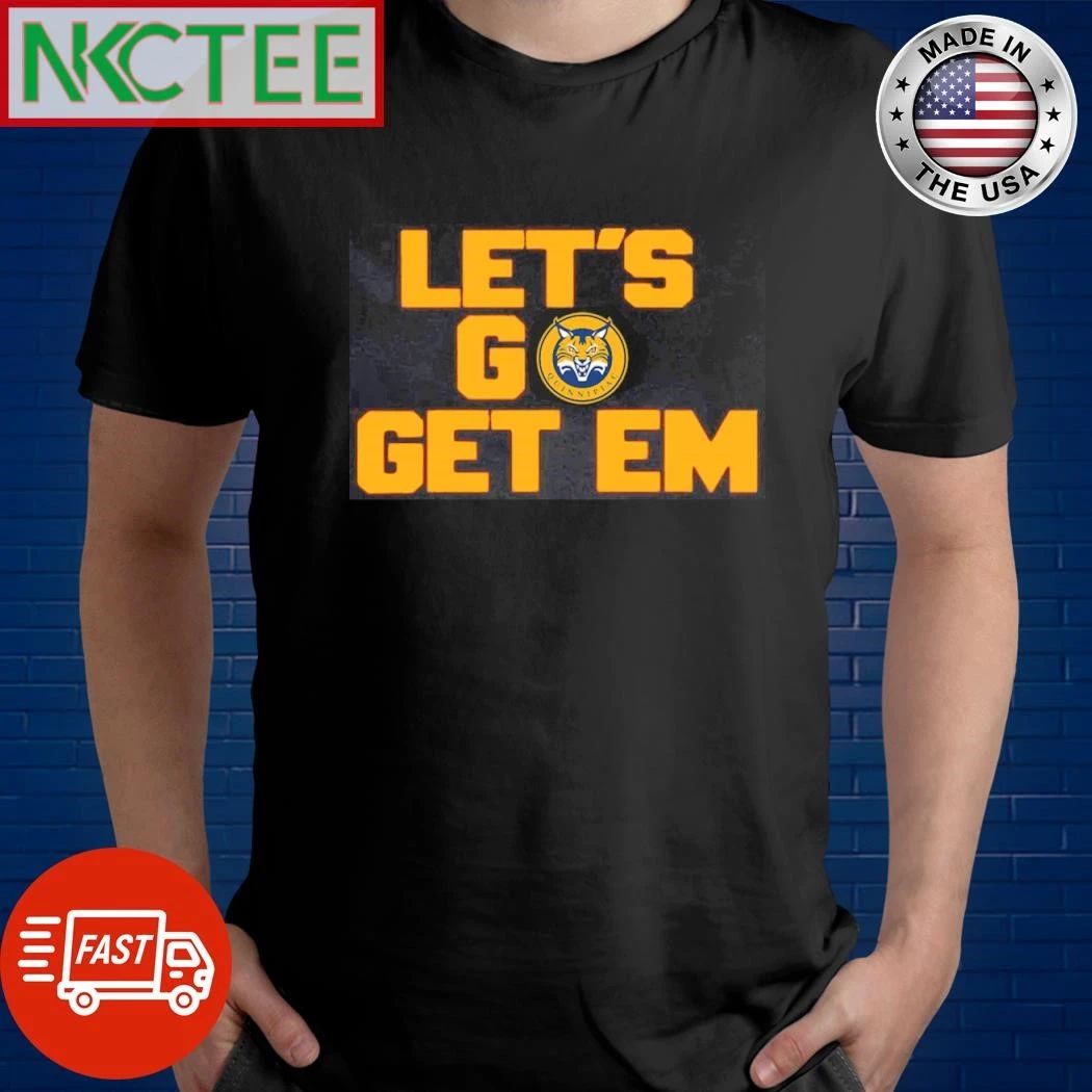 NKCtees Quinnipiac Bobcats Let go get em shirt