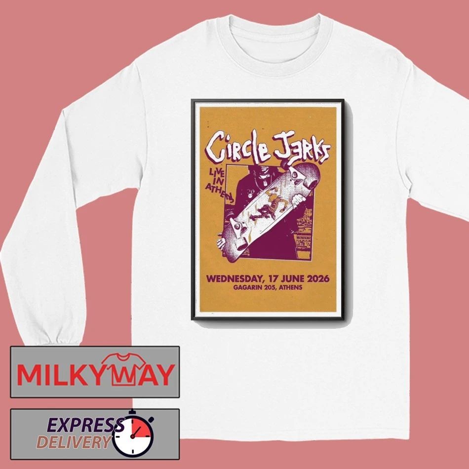 Circle Jerks Jun 17 2026 Gararin 205 Athens Poster shirt