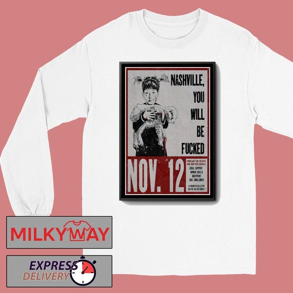 Hong Kong Fuck You November 12 2025 Nashville Poster shirt