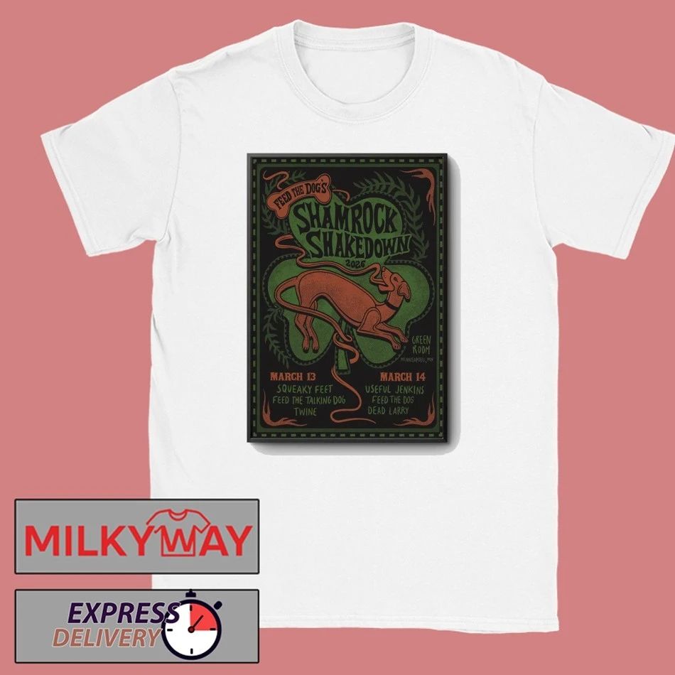Feed The Dog Shamrock Shakedown 2026 Poster shirt