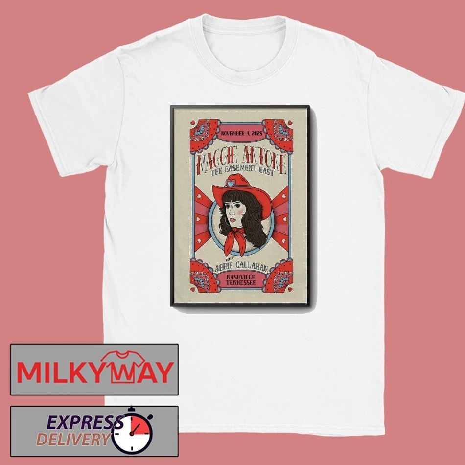 Maggie Antone Nov 4, 2025 The Basement East. Nashville, TN Poster shirt