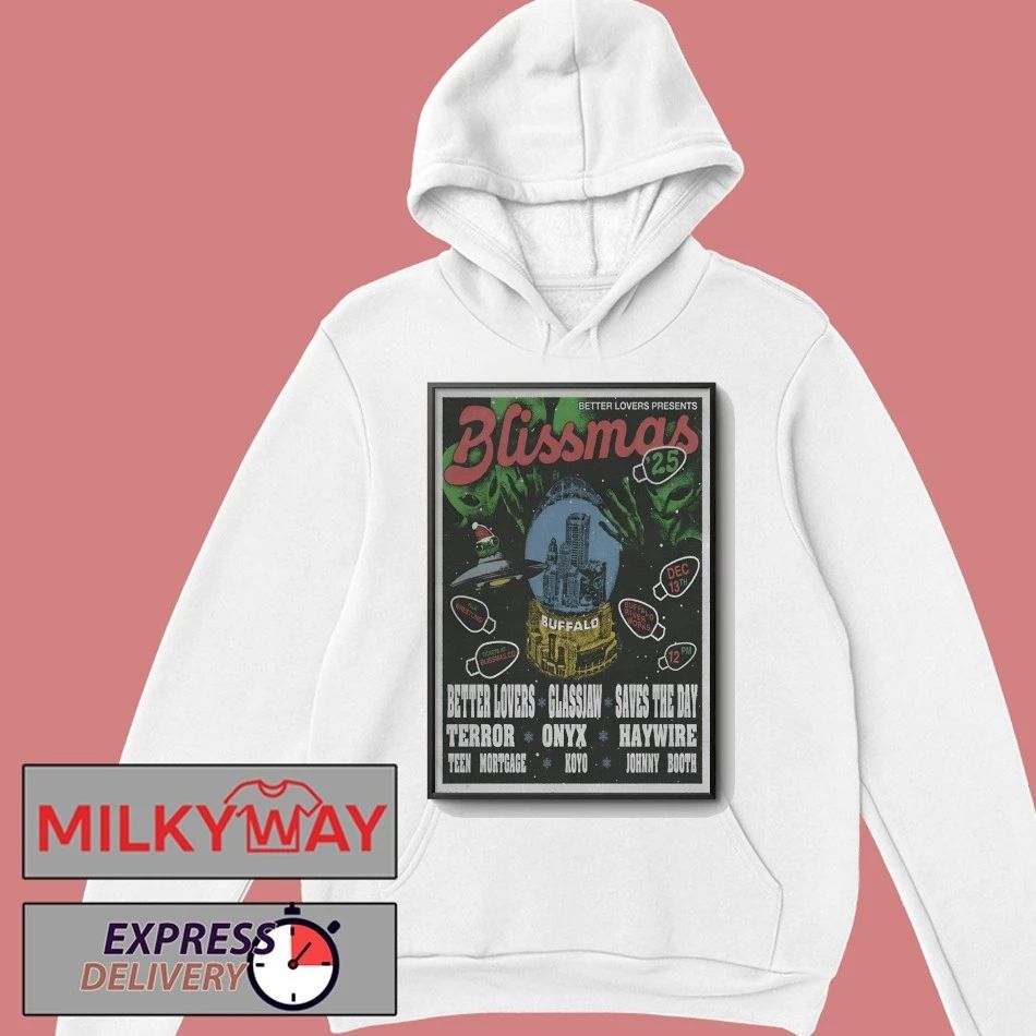 Blissmas With Better Love Dec 13 2025 Buffalo Riverworks In Buffalo NY Poster shirt