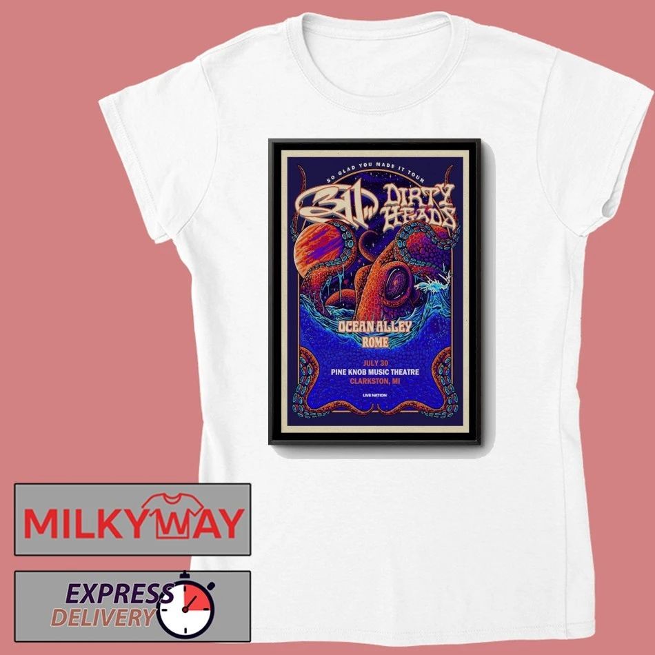 311 and Dirty Heads So Glad You Made It Tour 2026 Clarkston, MI Poster shirt