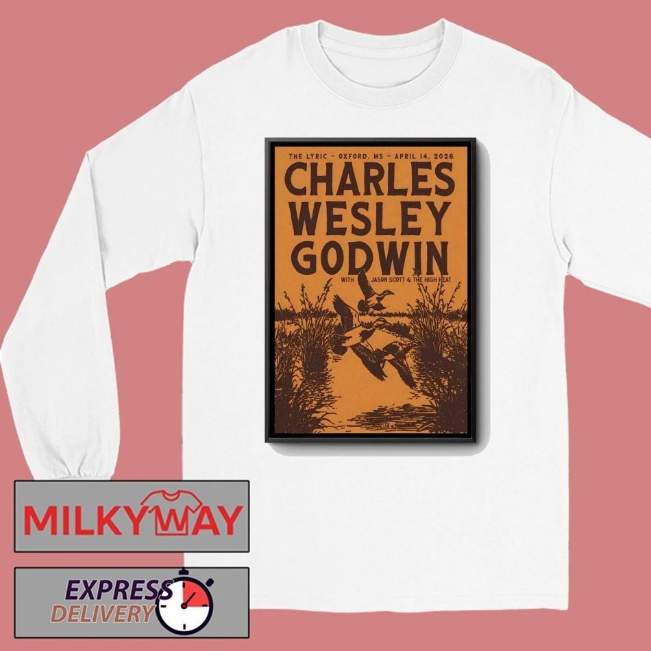 Charles Wesley Godwin Apr 14 2026 In Oxford MS Poster shirt