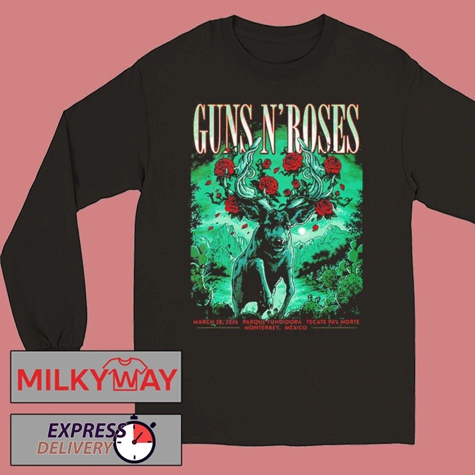 Guns N Roses 2026 World Tour Mexico Poster At Tecate Pal Norte In Monterrey Mexico On March 28 2026 shirt