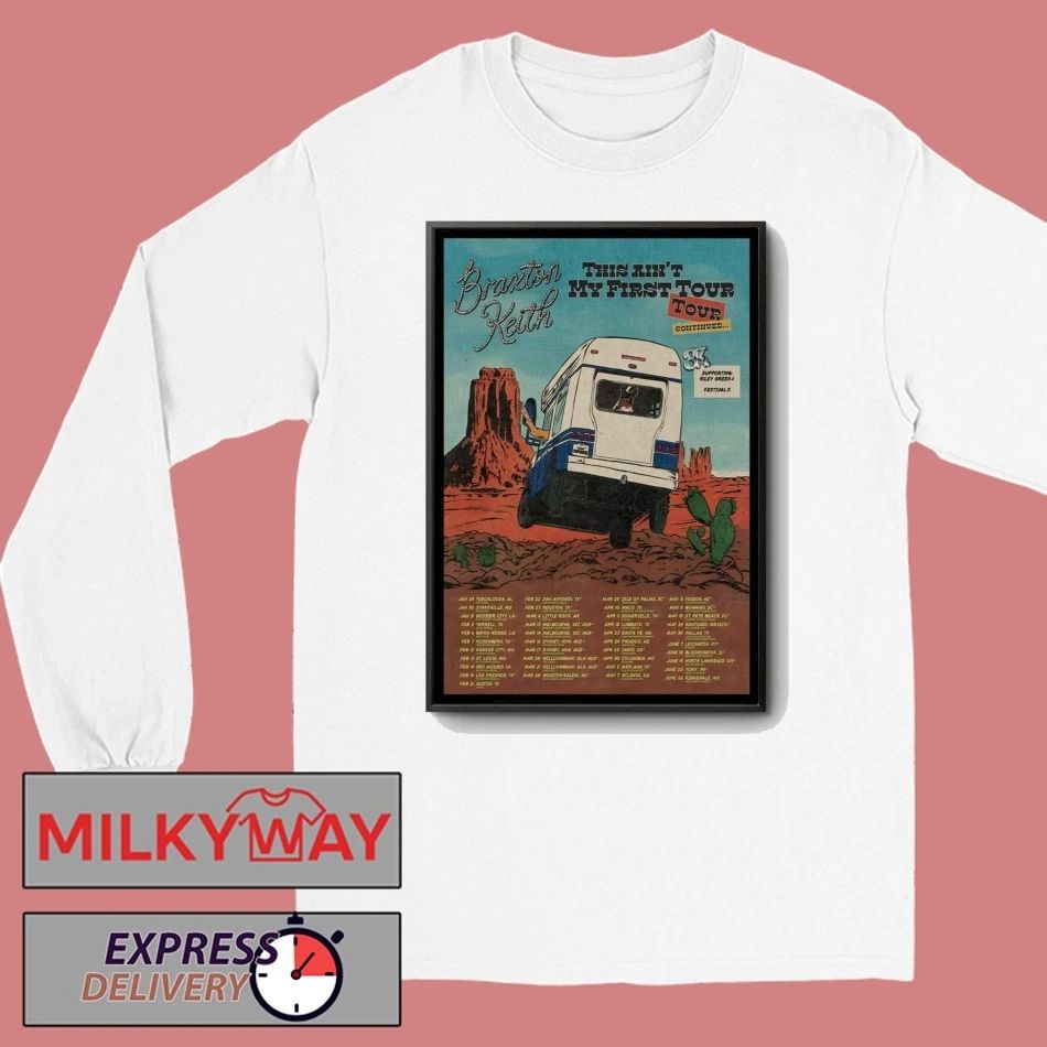 Braxton Keith This Ain’t My First Tour 26 Poster shirt