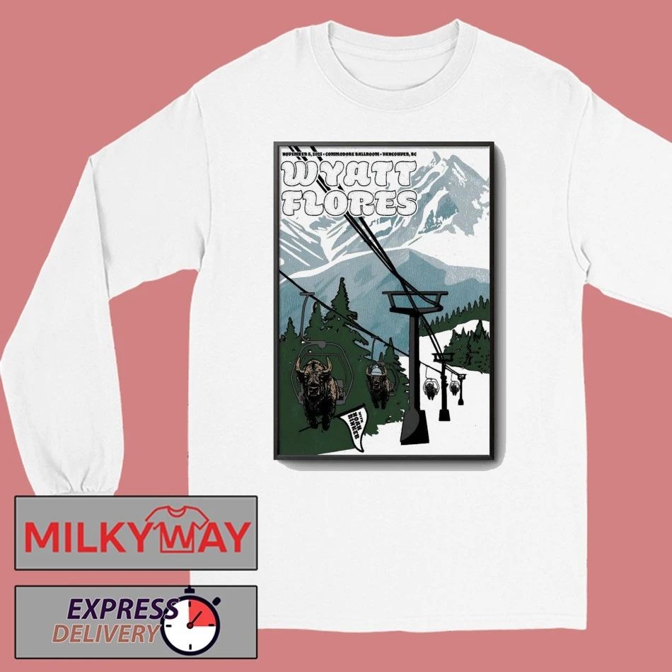 Wyatt Flores Nov 8 2025 Commodore Ballroom Vancouver BC Poster shirt