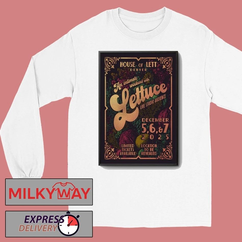 Lettuce 12 5-12 7 2025 Denver CO Poster shirt