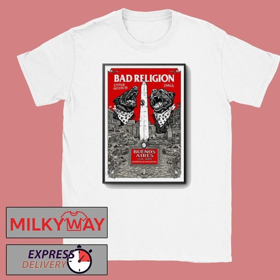 Bad Religion Event Buenos Aires Argentina On Apr 22 2026 Poster shirt