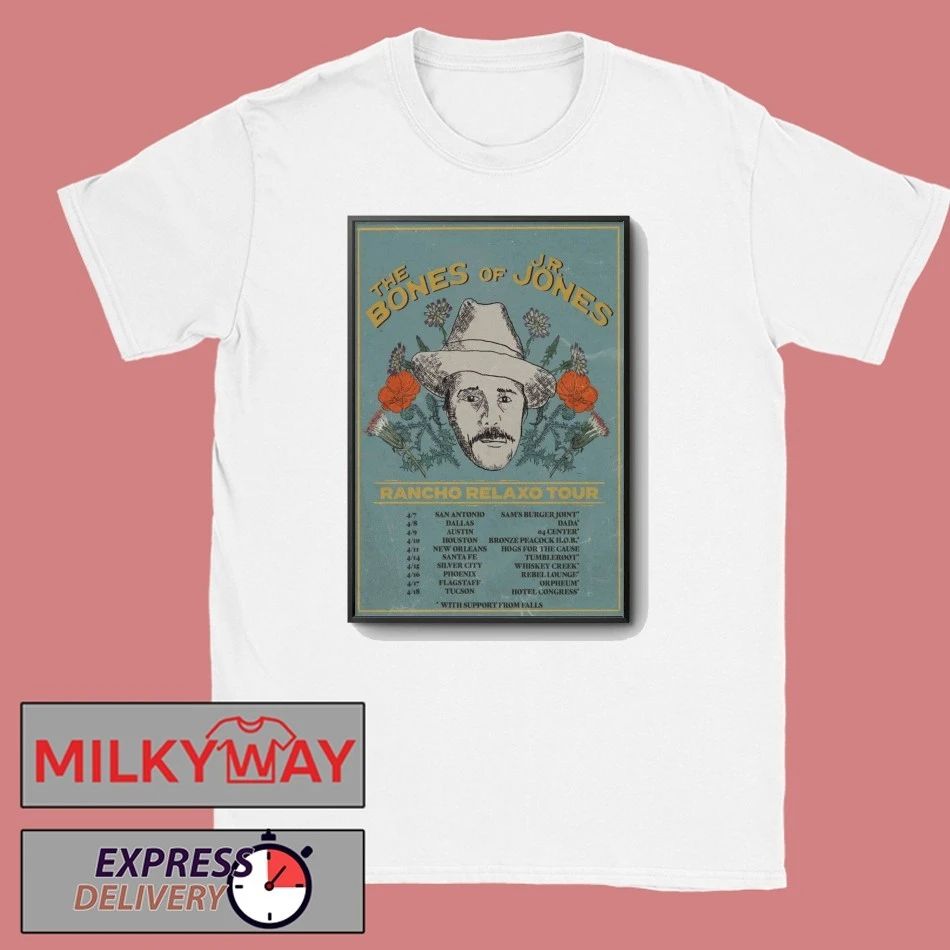 Poster The Bones Of JR Jones Rancho Relaxo Tour 2026 shirt