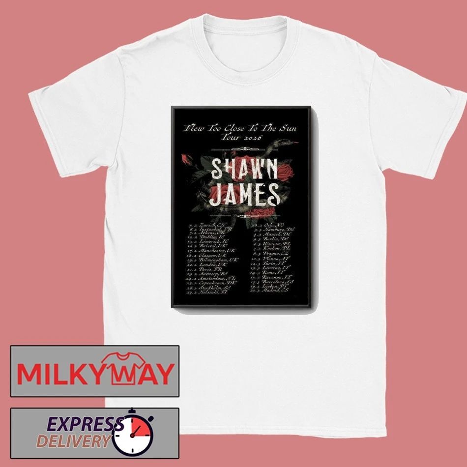 Shawn James Poster Flew Too Close To The Sun Tour 2026 shirt