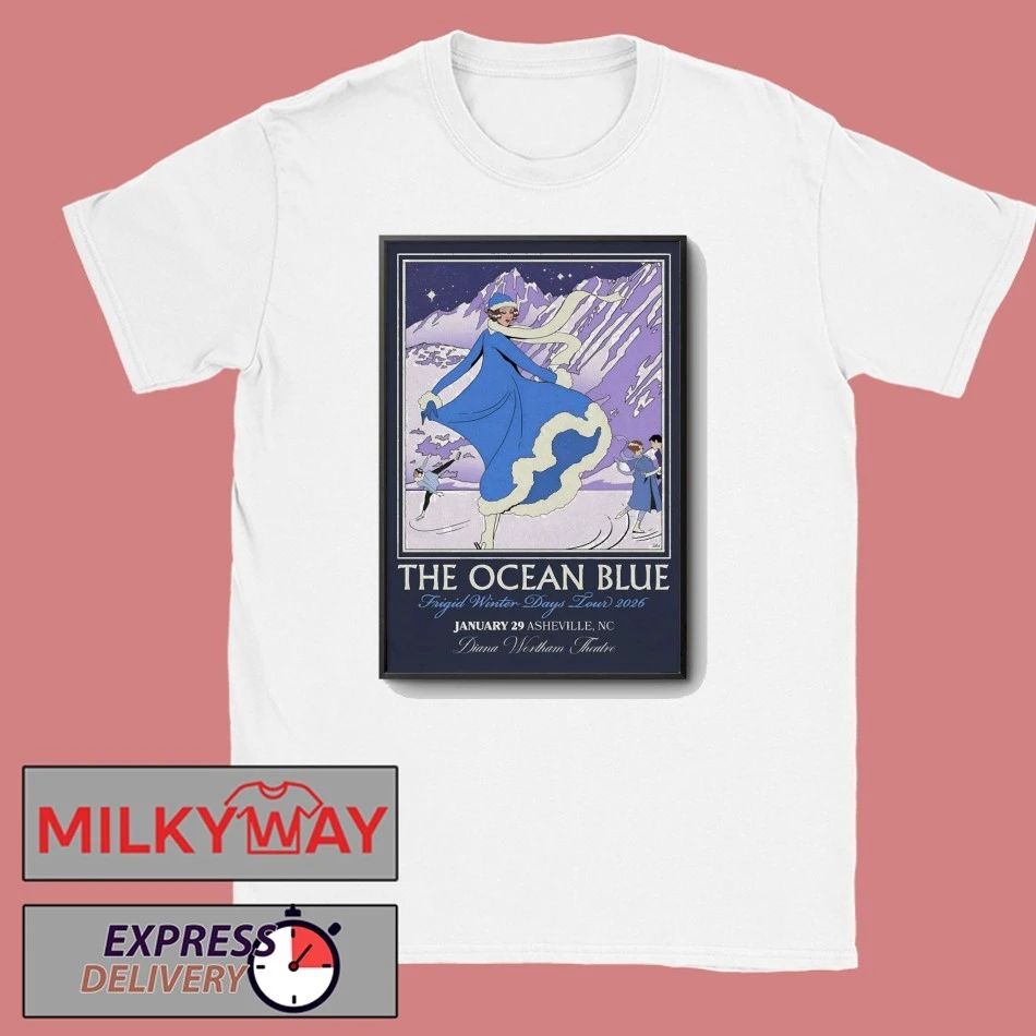 The Ocean Blue Jan 29 2026 Diana Wortham In Asheville NC Poster shirt