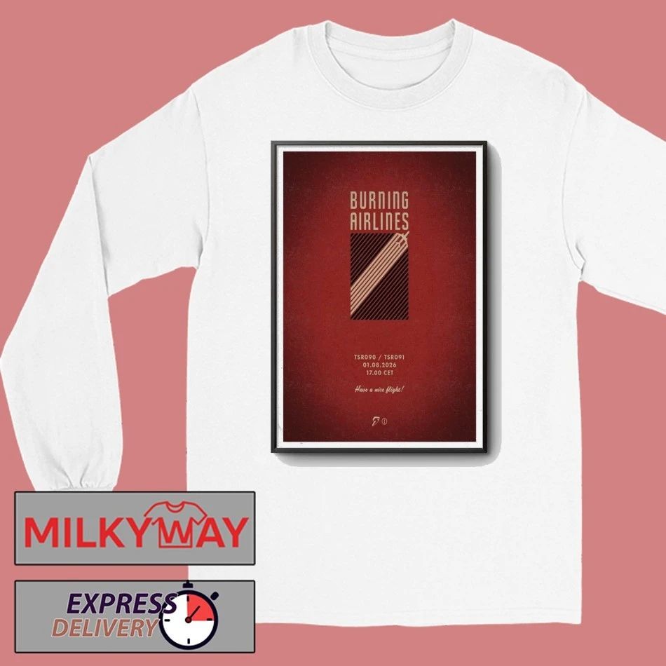 Jan 8 2026 Burning Airlines Have A Nice Slight Poster shirt