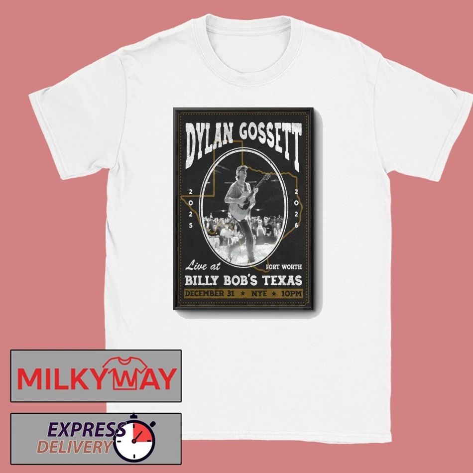 Dylan Gossett 12.31.2025 Fort Worth TX NYE Poster shirt