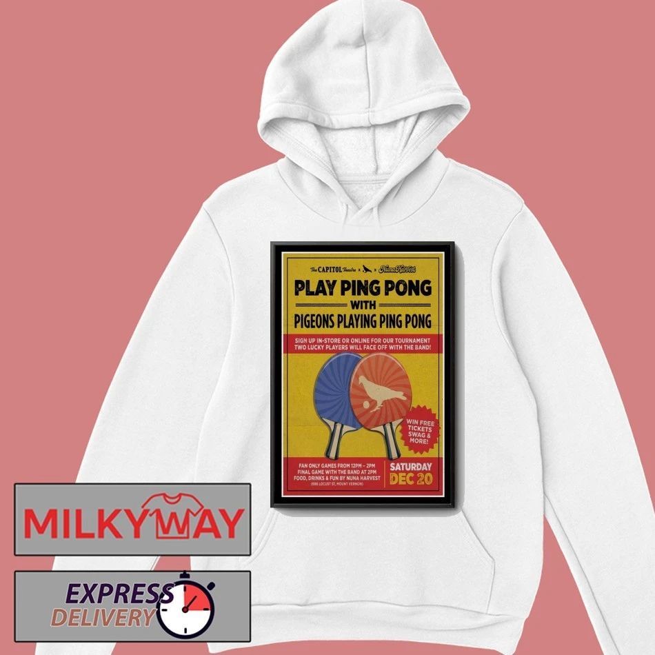 Pigeons Playing Ping Pong Dec 20 2025 The Capitol Theatre Port Chester, NY Poster shirt