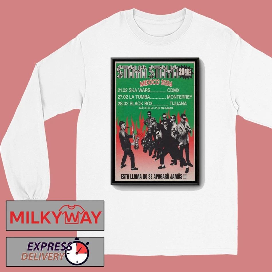 Staya Staya Mexico 2026 Tour Poster shirt