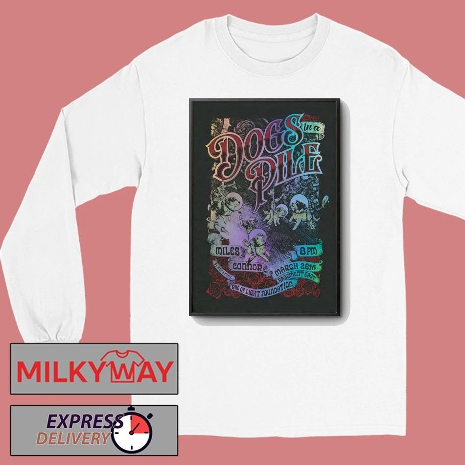 Dogs In A Pile Tour Nashville TN On Mar 28 2026 Poster shirt