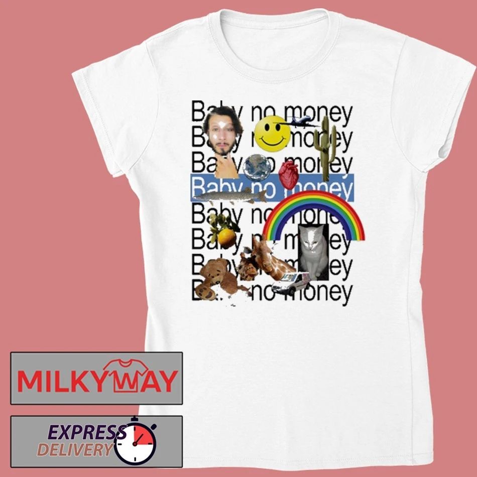 Baby No Money Generic shirt