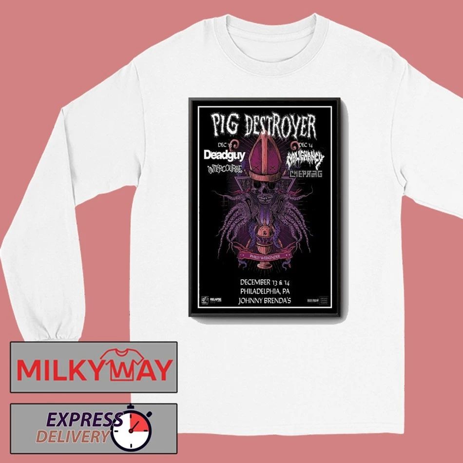 Pig Destroyer Johnny Brenda’s Philadelphia Dec 13-14 2025 Poster shirt