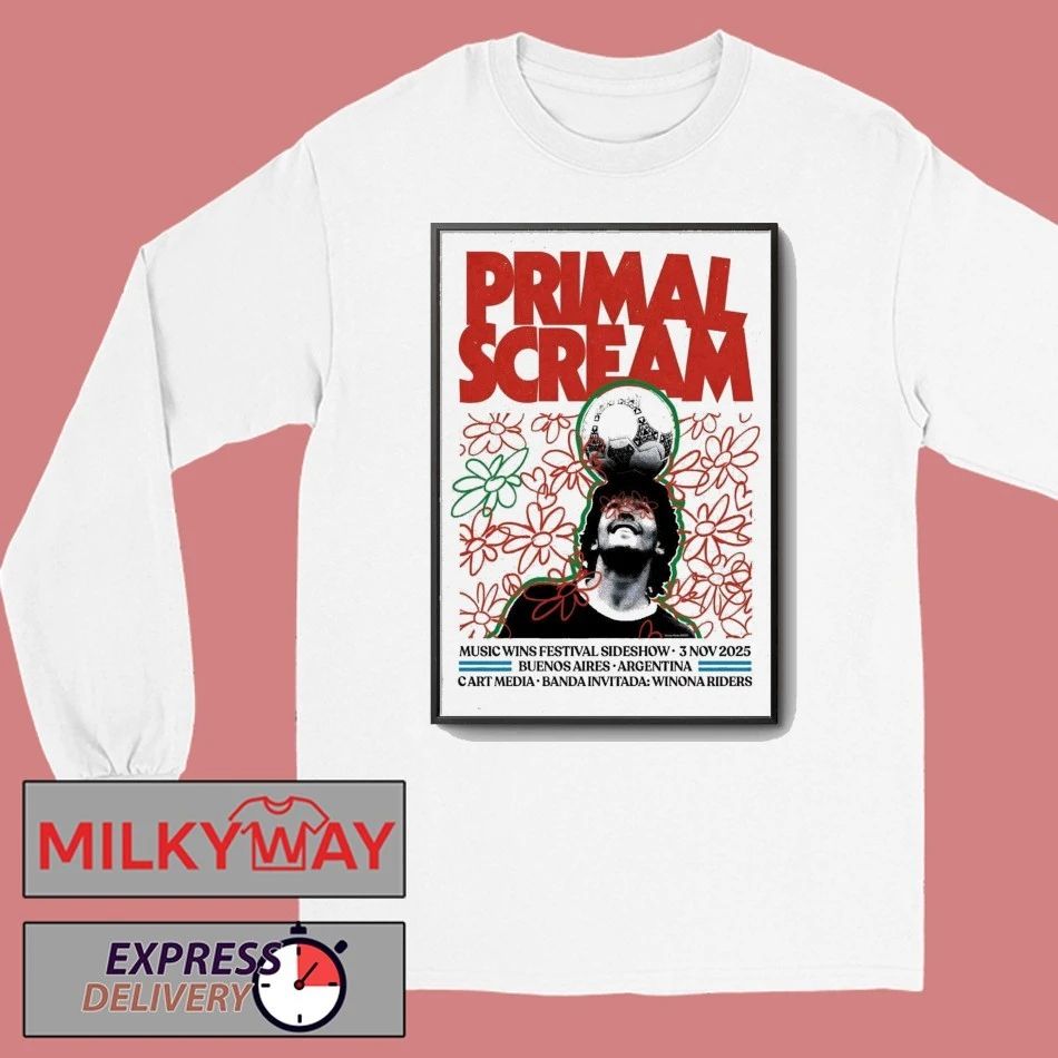 Primal Scream 11 3 2025 Music Wins Festival Buenos Aires Argentina Poster shirt
