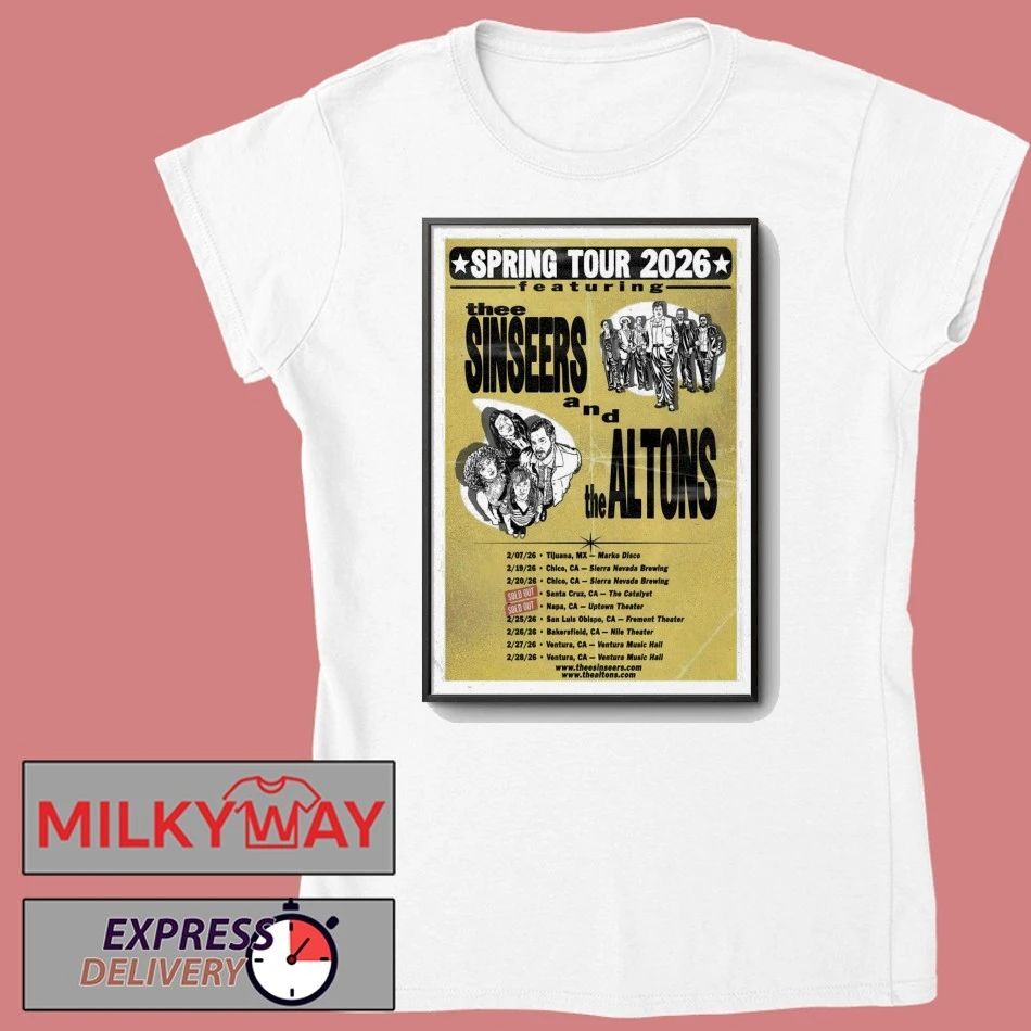 The Sinseers And The Altons Spring 2026 Shows Poster shirt