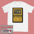 Automatic UK EU Tour 2025 Poster shirt