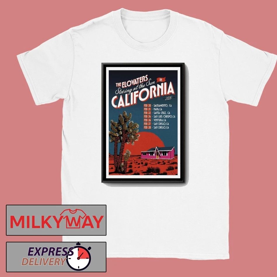 The Elovaters Fall Tour 2026 Staring At The Sun In California Poster shirt