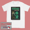 Filthy Rich Feb 14 2026 Fun House Music Bar In Madrid Spain Poster shirt