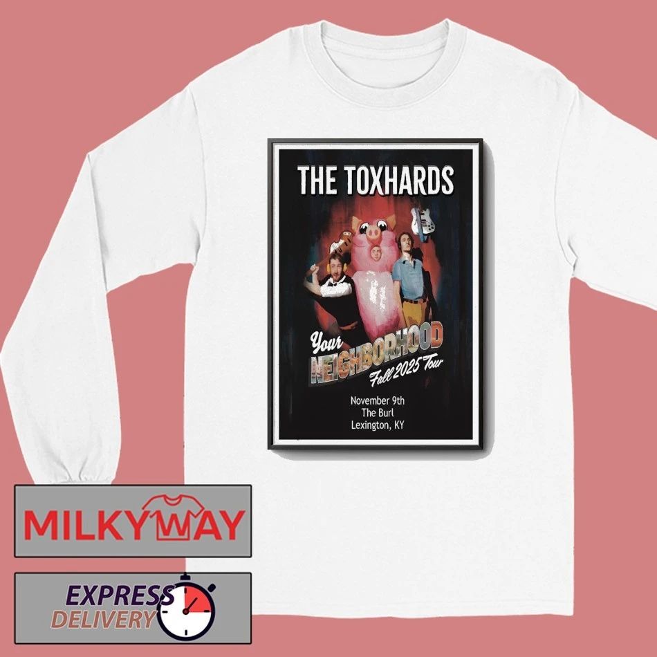 The Toxhards Nov 9 2025 Lexington KY Poster shirt