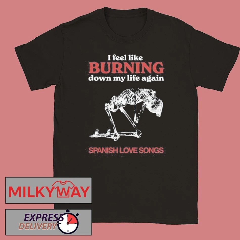 Spanish Love Songs Burning Down 2025 Shirt