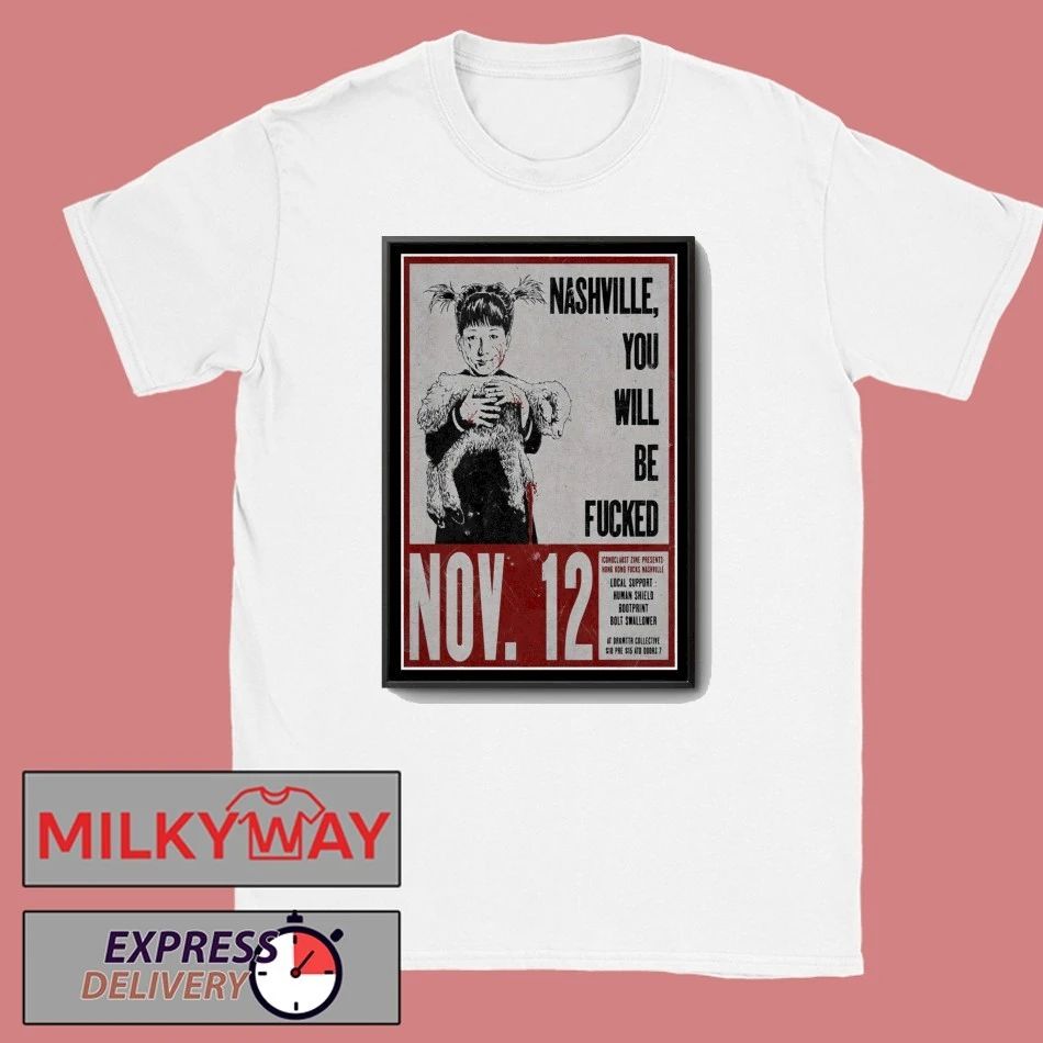Hong Kong Fuck You November 12 2025 Nashville Poster shirt