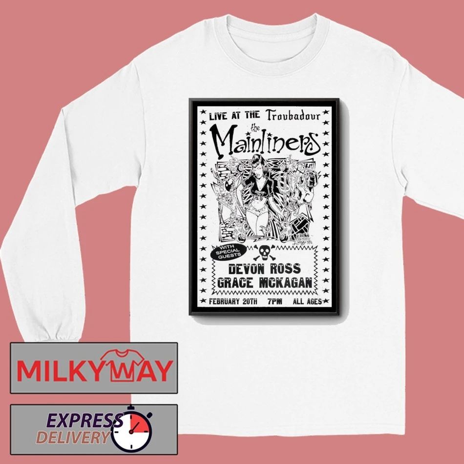 The Mainliners February 20 2026 In West Hollywood CA Poster shirt