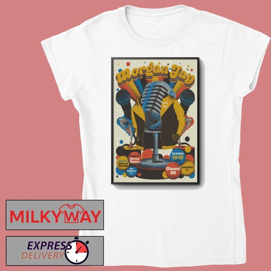 Morgan Jay December 12-13 2025 In Sacramento CA Poster shirt
