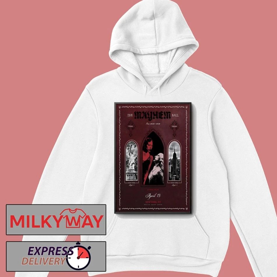 Lady Gaga The Mayhem Ball Tour MSG New York On Apr 13 2026 Poster shirt