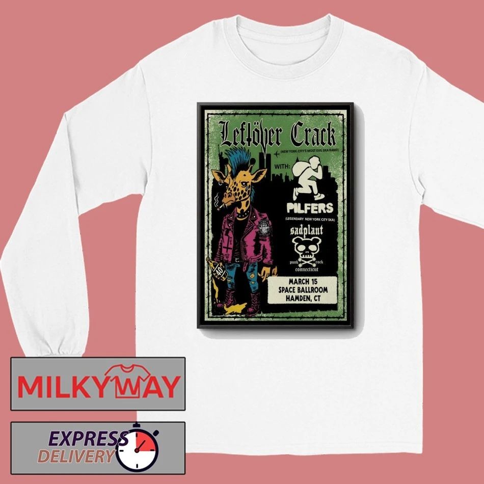 Leftover Crack Tour Hamden CT On Mar 15 2026 Poster shirt