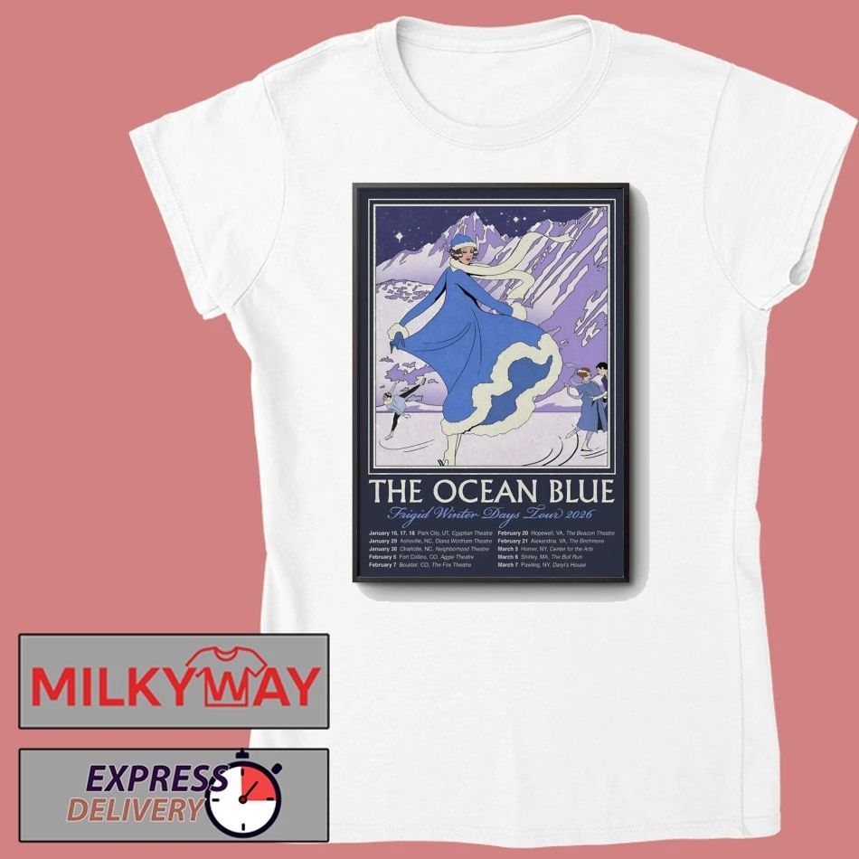 The Ocean Blue Frigid Winter Days Tour 2026 Poster shirt