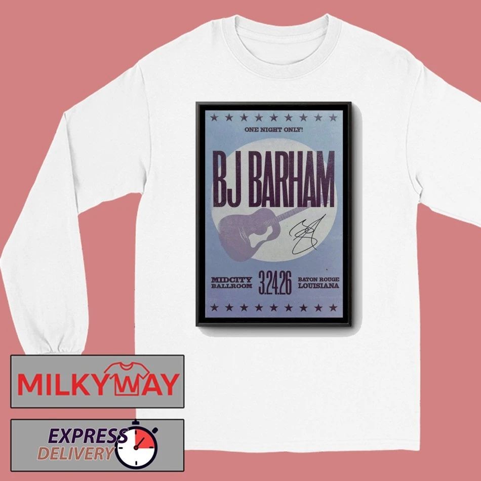 Mar 24 2026 BJ Barham Baton Rouge MidCity Ballroom Poster shirt