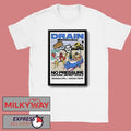 Drain Apr 8 2026 Marquee Theatre In Tempe AZ Poster shirt