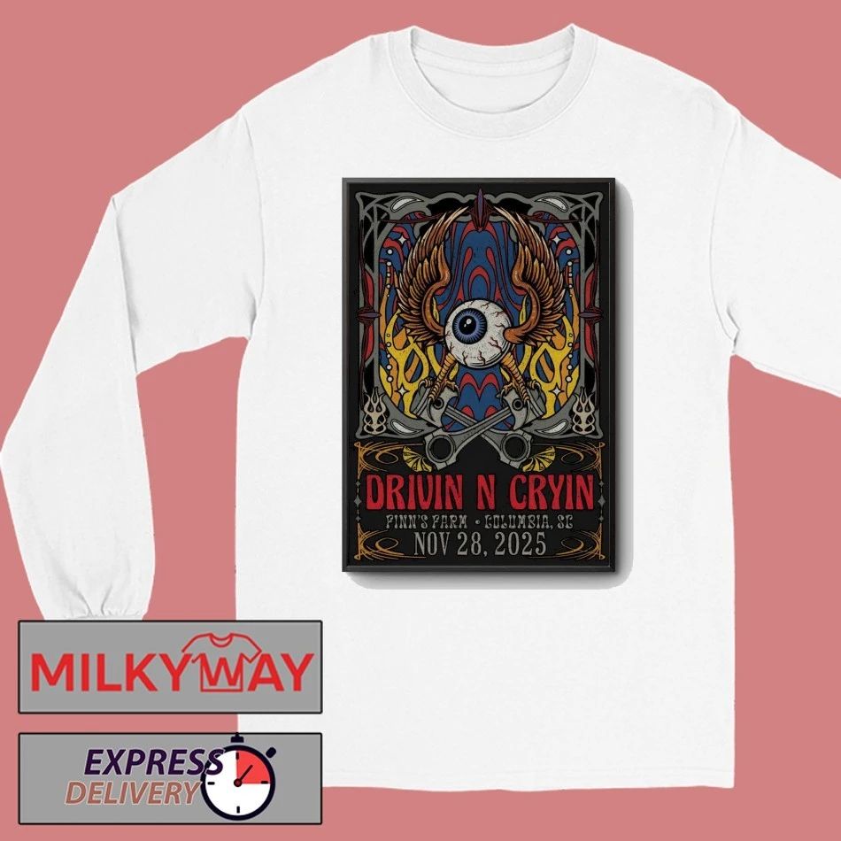 Drivin N Cryin Finn’s Farm in Columbia SC Nov 28 2025 Poster shirt