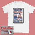 American Aquarium Fort Worth, TX Tour Dec 5 2025 Poster shirt