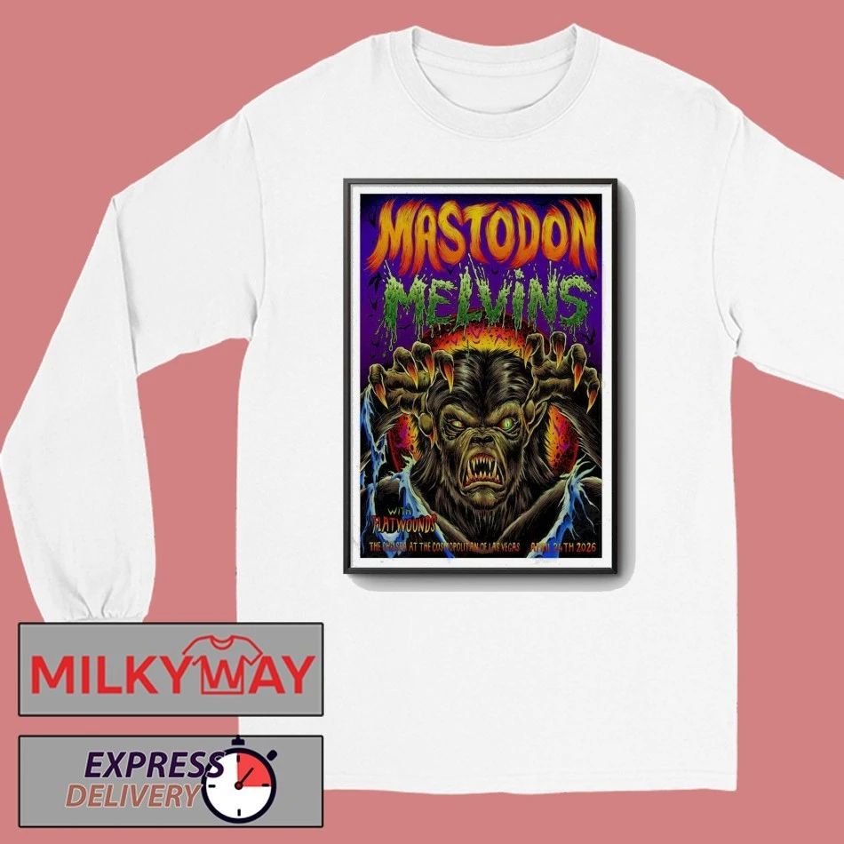 Mastodon Apr. 24, 2026 Las Vegas, NV The Chelsea at The Cosmopolitan Poster shirt