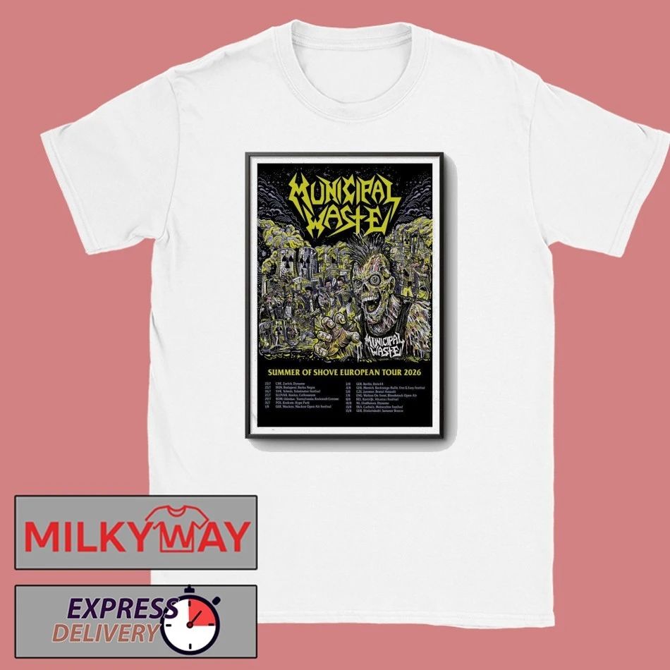 Poster Municipal Waste Summer Of Shove European Tour 2026 shirt