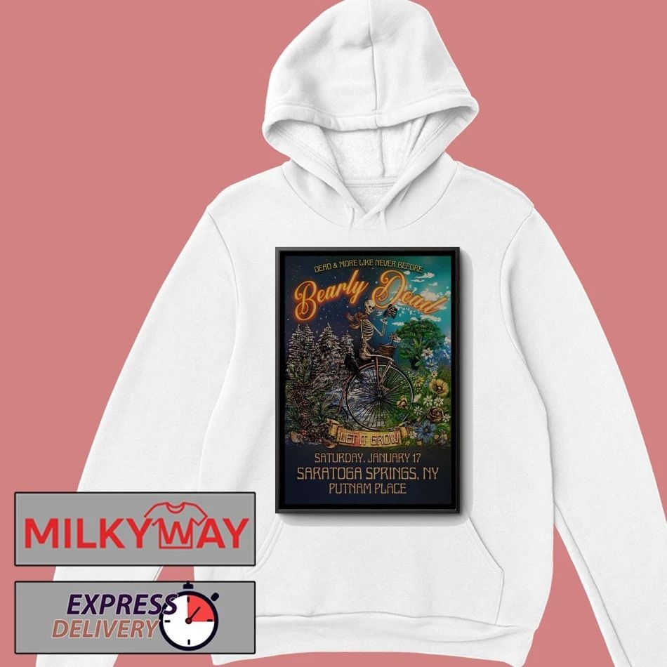 Bearly Dead Event Saratoga Springs NY On Jan 17 2026 Poster shirt