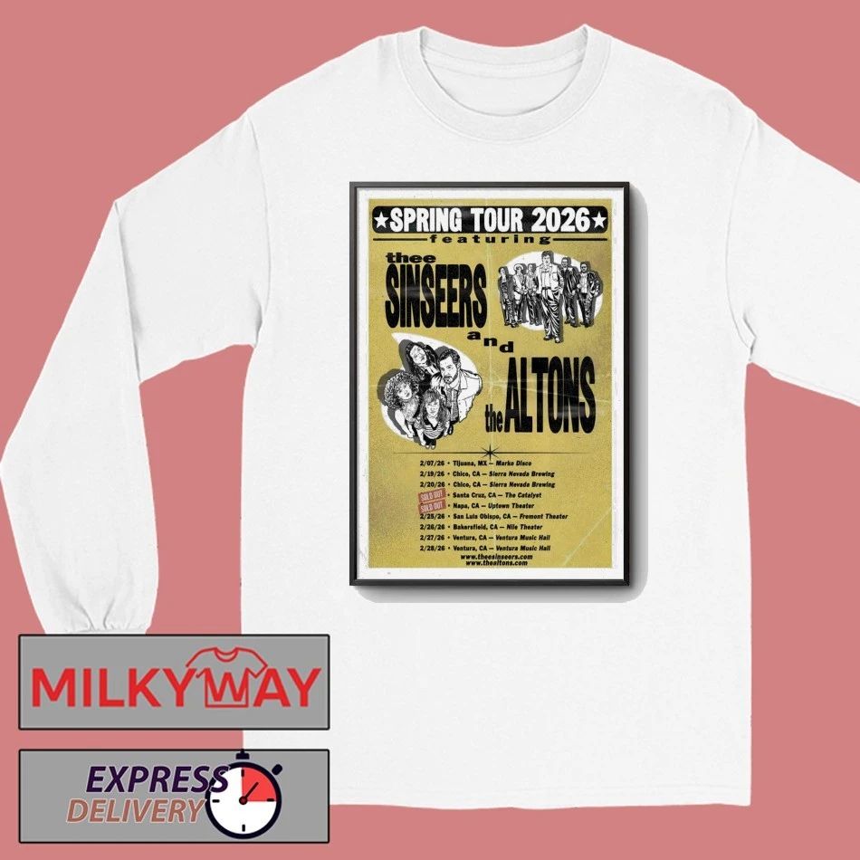 The Sinseers And The Altons 2026 Spring Tour Poster shirt